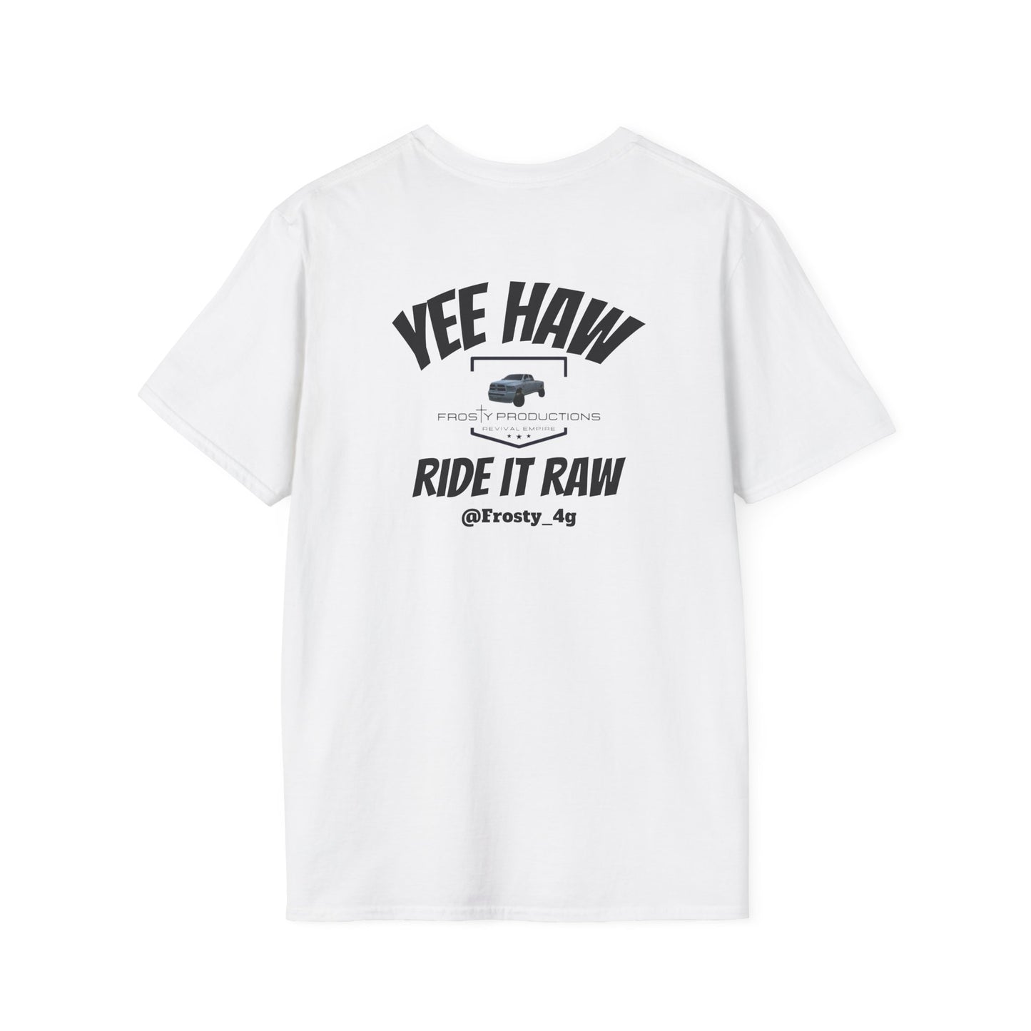 Yee Haw Ride It Raw Unisex Softstyle T-Shirt
