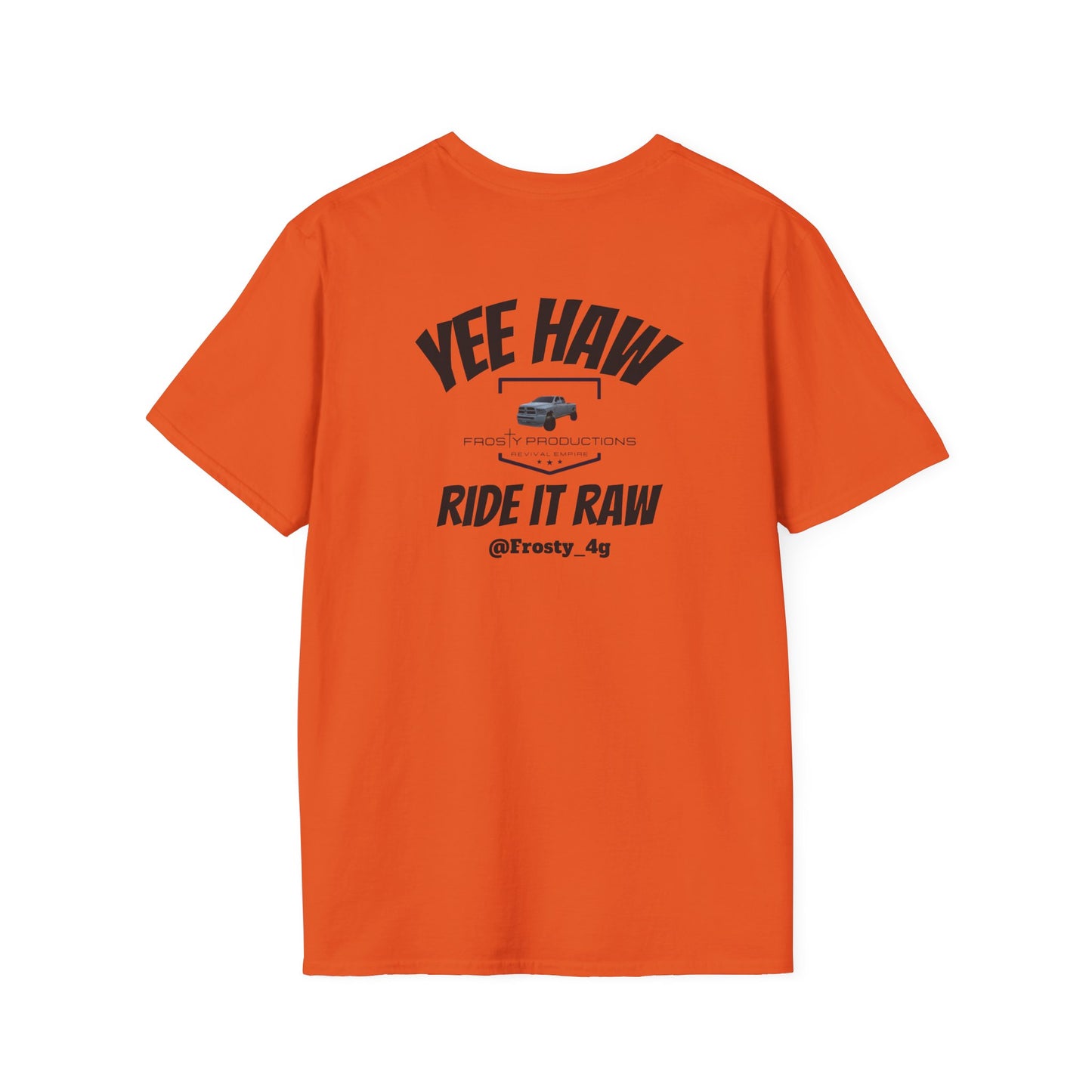 Yee Haw Ride It Raw Unisex Softstyle T-Shirt